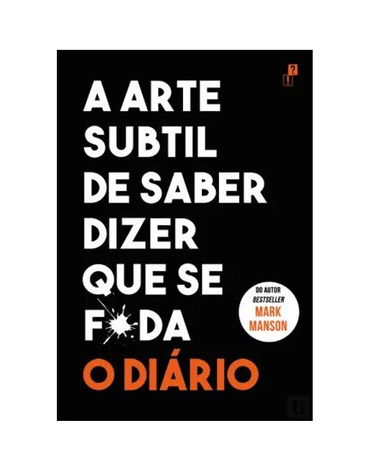 A Arte Subtil de Saber Dizer Que Se F*da