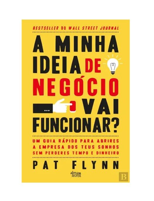 A Minha Ideia de Negócio Vai Funcionar?